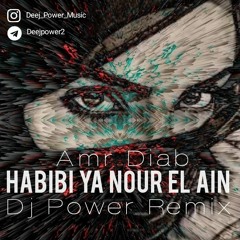 Dj Power - Amr Diab - Habibi Ya Nour El Ain (Remix).mp3