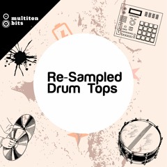 Re-Sampled Drum Tops Demo
