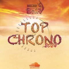 Dj Bka - Top Chrono (2024)