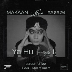 Ya Hu - Makaan 5 / Fold - Steam Room