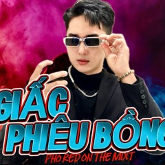 1 GIẤC PHIÊU BỒNG✈️✈️✈️ | PHỐ RED