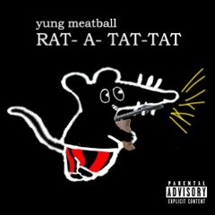 RAT- A- TAT-TAT
