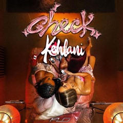 FLO - Check x Kehlani (A JAYBeatz Mashup)