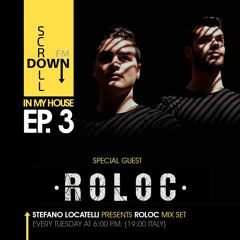 "In My House" 2019 ep. 3 by Stefano Locatelli pres. ROLOC guest mix