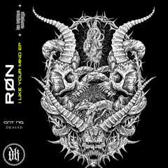 RØN - I Like Your Mind [ DK064D]