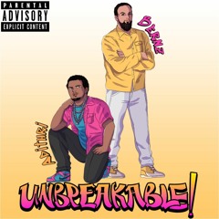 Unbreakable! (feat. Bernz)