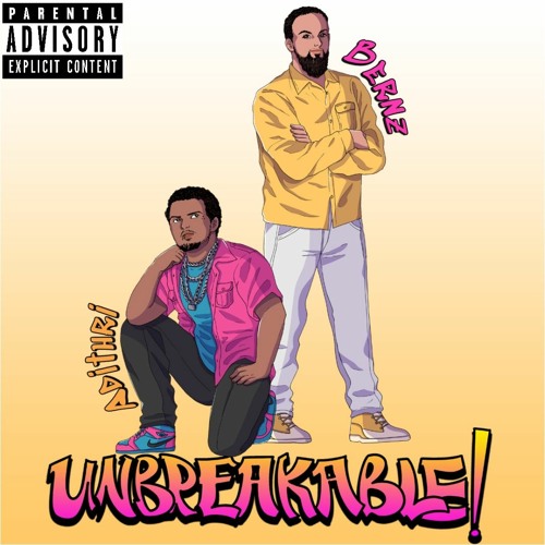 Unbreakable! (feat. Bernz)