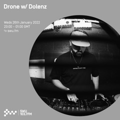 Drone w/ Dolenz 26TH JAN 2022