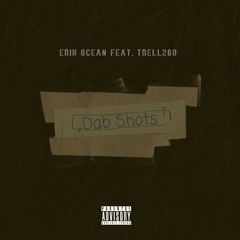 Dab Shots (Feat. Trell260)