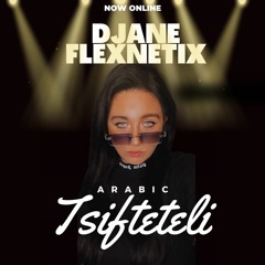DJaneFlexnetix- ARABIC Tsifteteli  (REMIX)