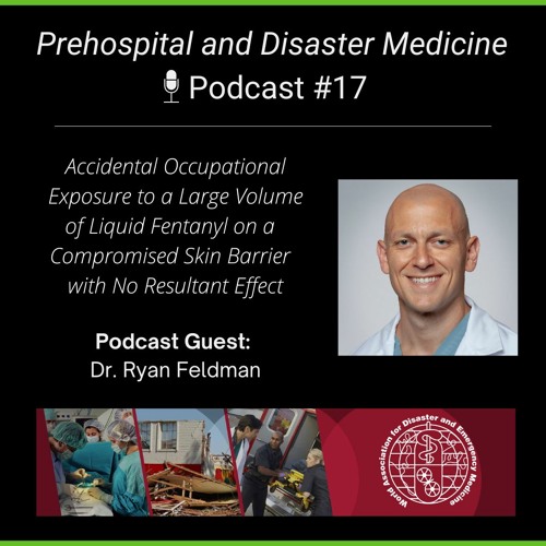 PDM Podcast #17 - Accidental Occupational Exposure to a Large Volume of Liquid Fentanyl...