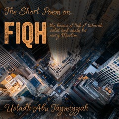 The Short Poem on Fiqh - Ustadh Abu Taymiyyah