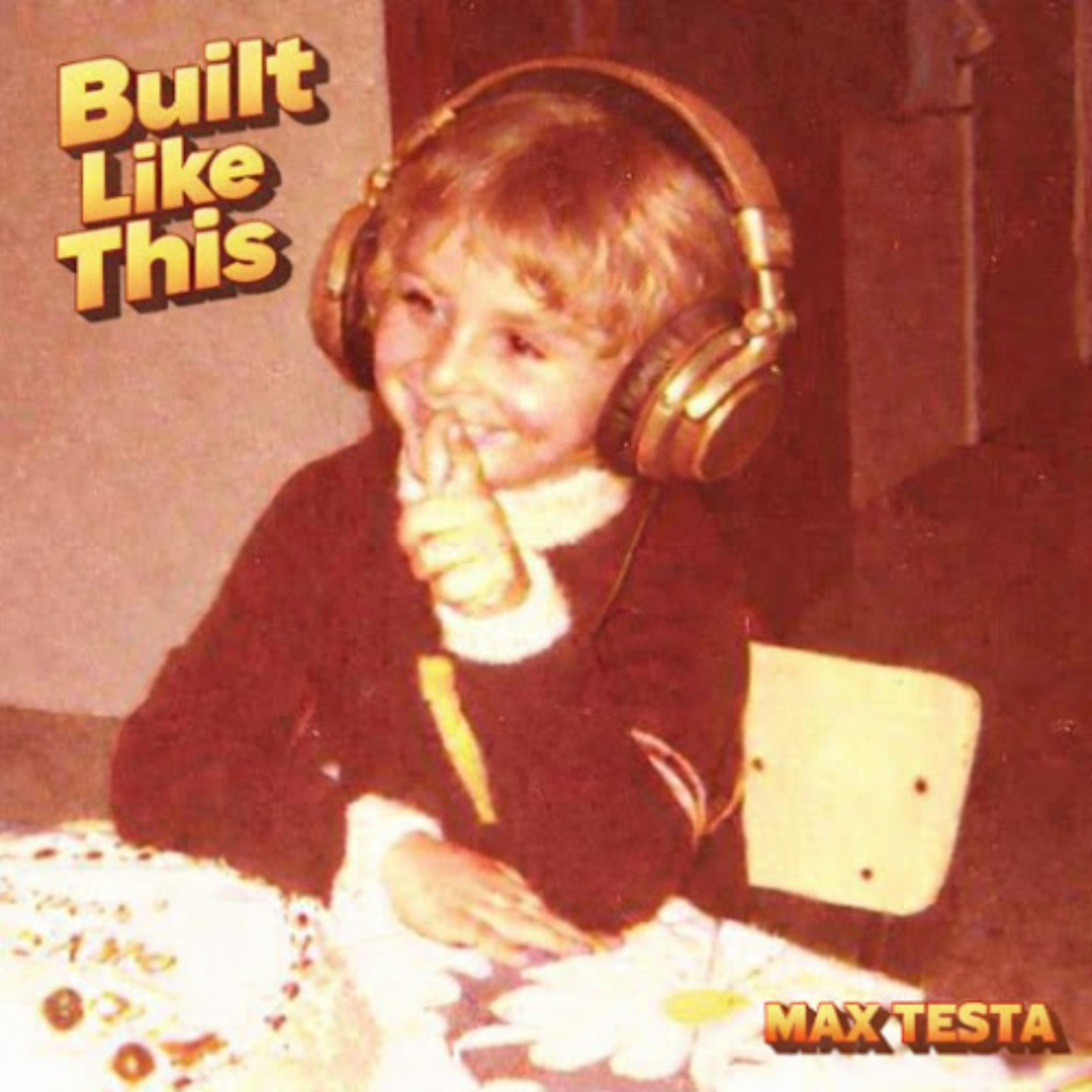 Max Testa - Built like this