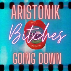 Bitches Going Down