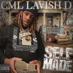 CML Lavish D - Bank’d Up 4Life [SteezyTracks Exclusive]