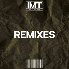 Remixes by IMT