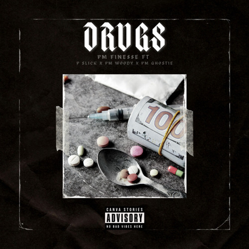 PM FINE$$E - DRUGS FT P SLICK PM WOODY PM GHOSTIE