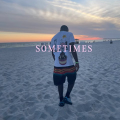 Sometimes Ft. Brandon Yancey X BRYYCE