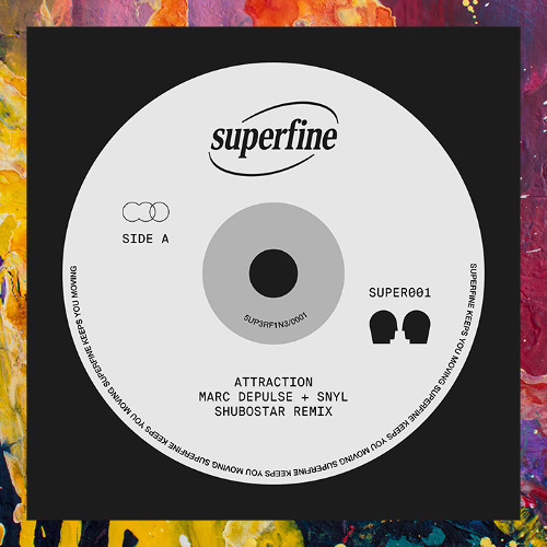 PREMIERE: Marc DePulse, SNYL — Attraction (Shubostar Remix) [superfine records]