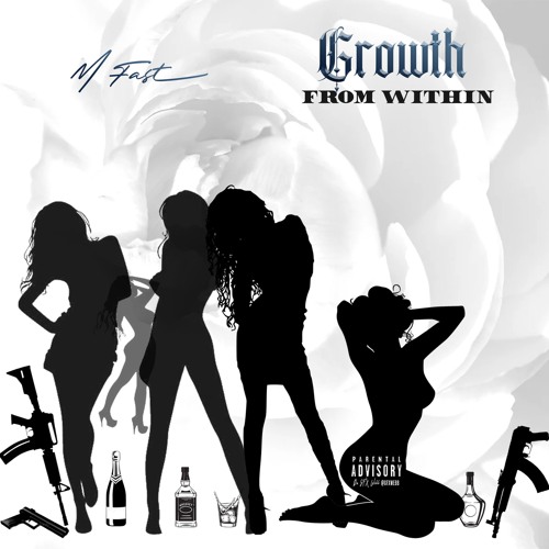 Growth From Within (Prod. MFast)