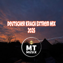 Mt Musix´s Deutscher Krach Extrem Mix 2025