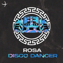 ROSA - DISCO DANCER