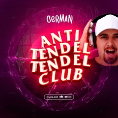 Set- anti tendel, tendel club funk light 2023 - DJ GERMAN