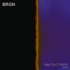 Stimming - Keys Don't Match (BRGN remix)