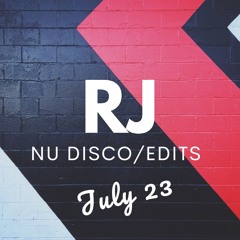 RJ Nu-Disco & Edits Mix July 2023