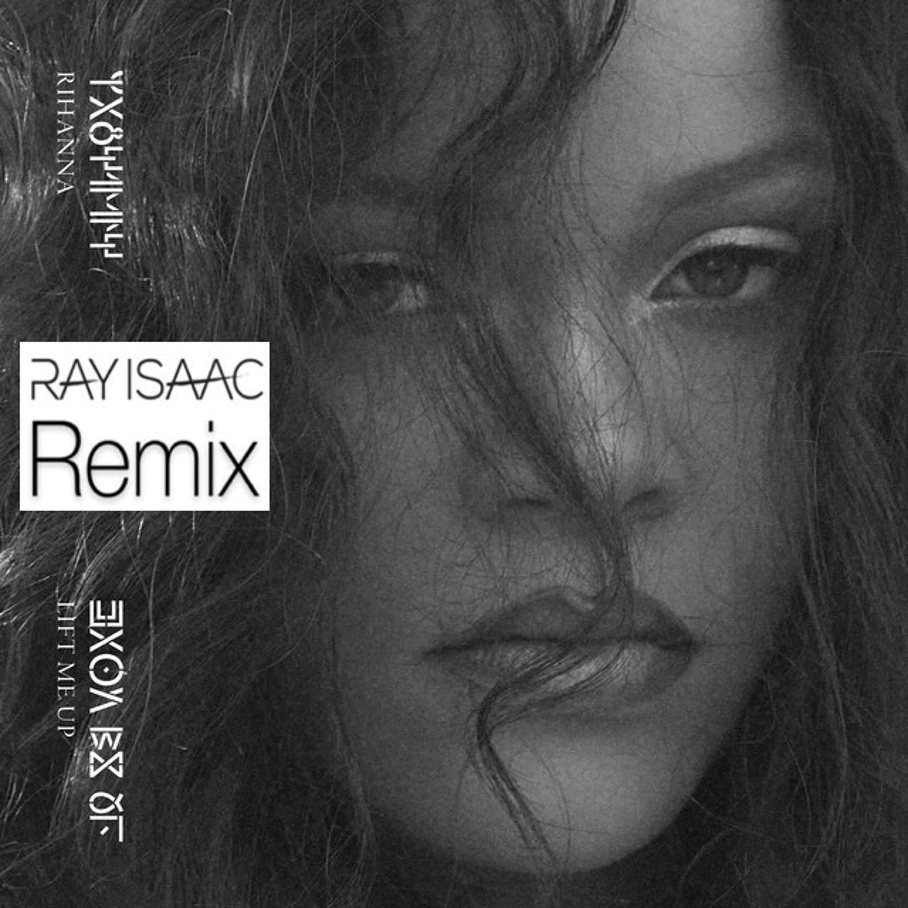 Lift Me Up (Axelblueboy Remix) - RIHANNA