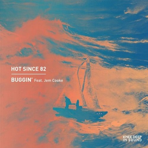 Hot Since 82 - Buggin' (Nickon Faith Remix)