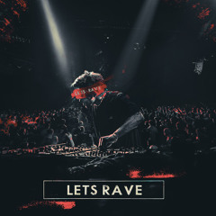 Let's Rave (FREE DOWNLOAD)