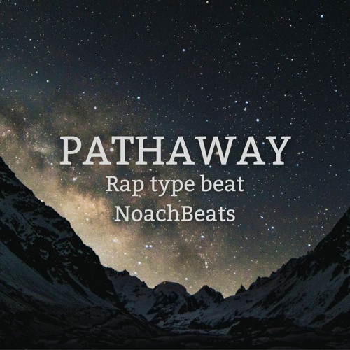 Pathaway (rap type beat)