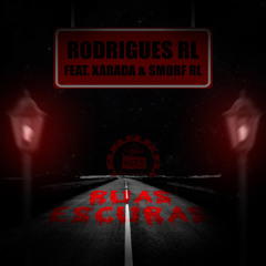 Ruas Escuras (feat. Smorf Rl & Xarada)