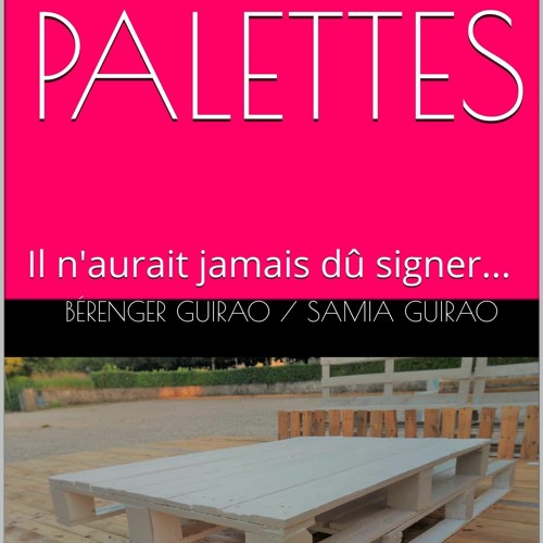 PDF Book LES PALETTES: Il n'aurait jamais d? signer... (French Edition)