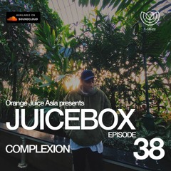 JUICEBOX Episode 038: Complexion (2021 Finale)