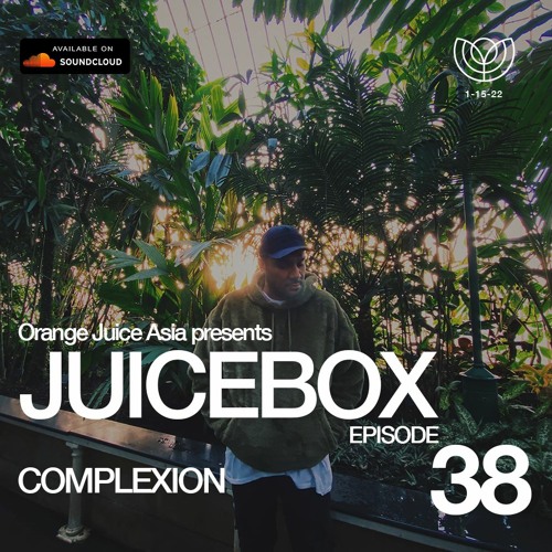 JUICEBOX Episode 38: Complexion (2021 Finale)