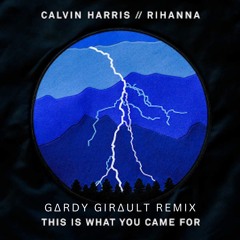 Calvin Harris - This Is What You Came For ft. Rihanna (Gardy Girault Remix)