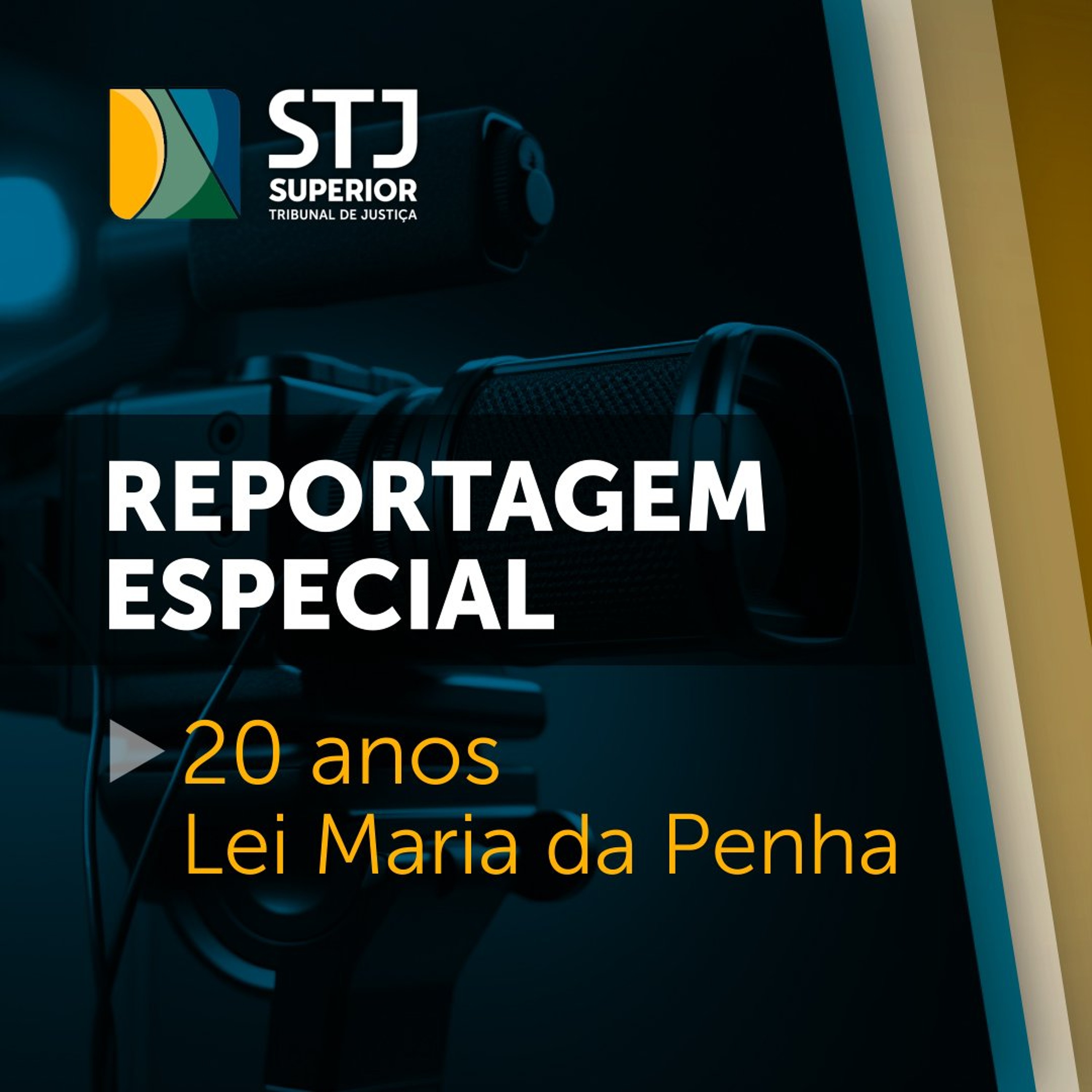 Especial - Lei Maria da Penha, 20 anos: como o STJ tem fortalecido o combate à violência doméstica episode artwork