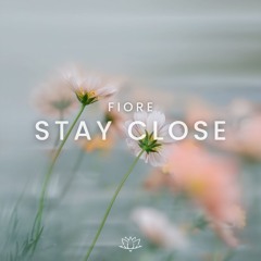 Stay Close