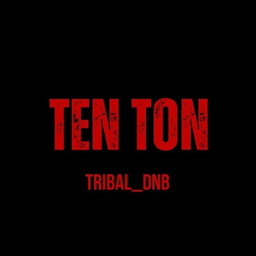 Sustance & Flowdan - Ten Ton (Tribal Bootleg)