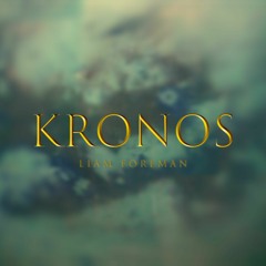 LIAM FOREMAN - KRONOS - (TITAN Song Contest)