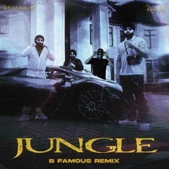 Jungle (B Famous Remix)