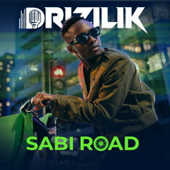 Drizilik - Sabi Road  | 2025 SIERRA LEONE MUSIC MIXTAPE  🇸🇱 | Music Sparks