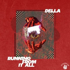 Della - Running From It All