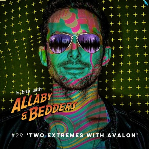 #29 Two Extremes with Avalon
