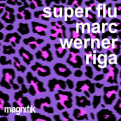 Super Flu - Riga