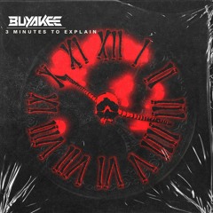 Buyakee - 3 Minutes To Explain