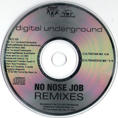 Digital Underground No Nose Job (Ultragroove Mix) ORIGINAL