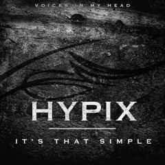 Hypix - It`s That Simple (Official Preview)